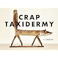 Crap Taxidermy