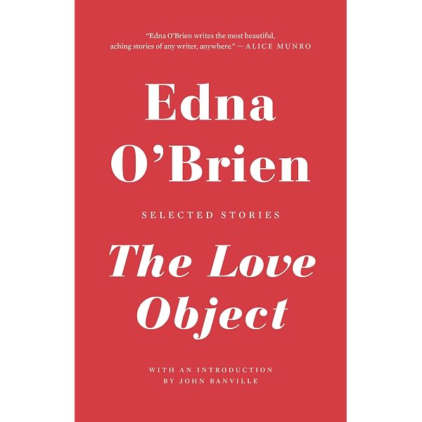 Love Object: O'Brien, Edna: 9780316378284: Amazon.com: Books