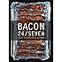 Bacon 24/7: Recipes for Curing, Smoking, and Eating
