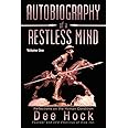 Autobiography of a Restless Mind: Reflections on the Human Condition Volume 1