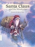 "Santa Claus and the Woodcutter (A North-South picture book)" av Kathrin Siegenthaler