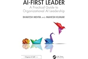 AI-First Leader: A Practical Guide to Organizational AI Leadership