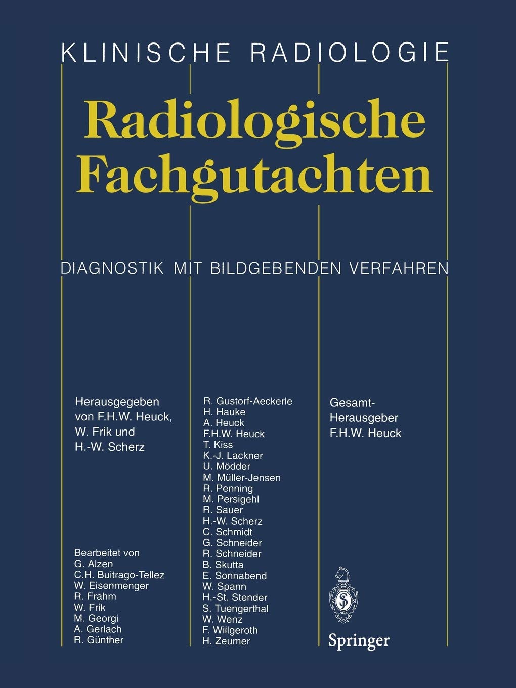 Radiologische Fachgutachten Klinische Radiologie Amazon De Heuck Friedrich H W Frik Wolfgang Scherz H W Bucher