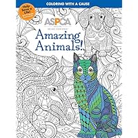 ASPCA Adult Coloring for Pet Lovers: Amazing Animals!