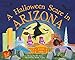 A Halloween Scare in Arizona (Halloween Scare: Prepare If You Dare)