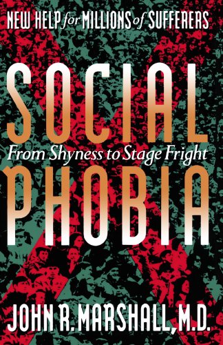 Social Phobia: From Shyness To Stage Fright