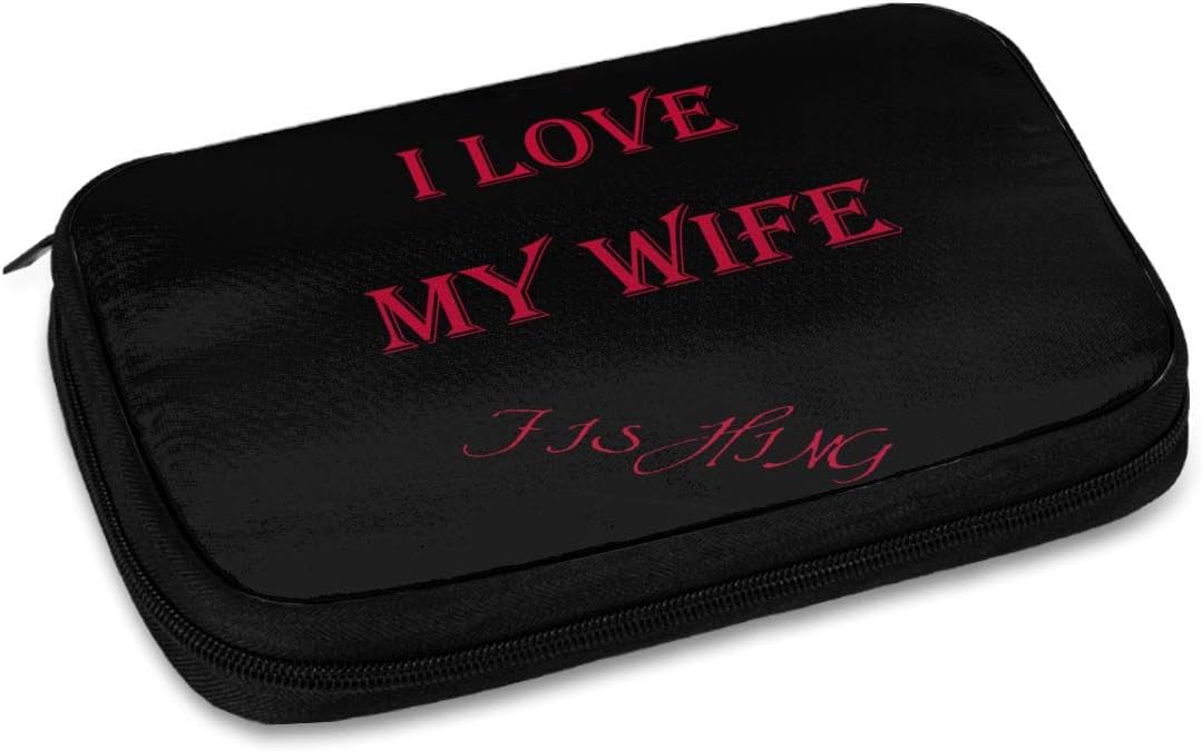 I Love It When My Wife Let Me Go Fishing Waterproof Can Hold Power Adapters Key Data Line Storage Bag