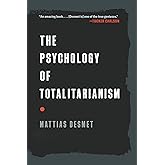 Amazon.com: The Psychology of Totalitarianism: 9781645021728: Desmet ...