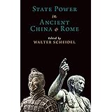 State Power in Ancient China and Rome (Oxford Studies in Early Empires)