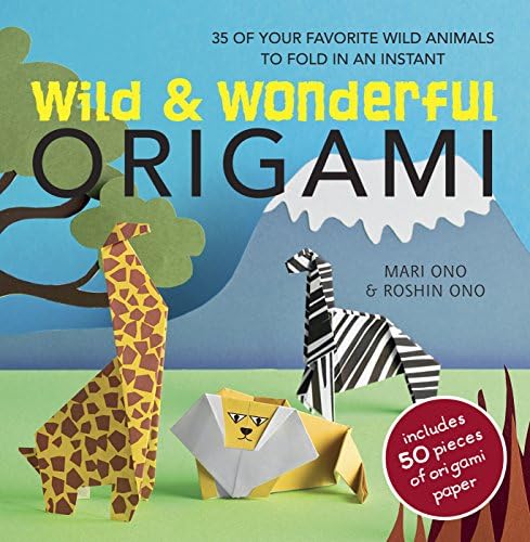 Wild & Wonderful Origami: 35 of your favourite wild animals to fold in an instant
