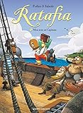 Ratafia, Tome 1 : Mon nom est Capitaine by 