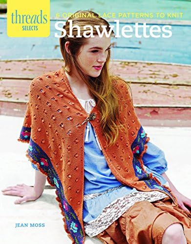 Shawlettes: 6 original lace patterns to knit (Threads Selects)