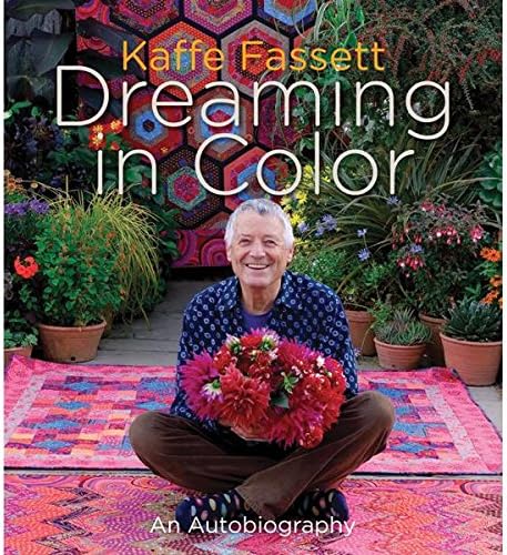 Kaffe Fassett Dreaming in Colour: An Autobiography