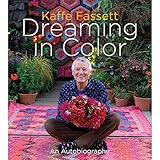 Abrams Publishing Kaffe Fassett: Dreaming in Color: An Autobiography
