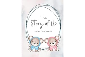 The Story of Us: Hardcover - Baby Shower Gift for Twins - Memory book for Pregnancy, First Year and Beyond (up to 5 Years) - Boy/Girl Twins, Bears, Blue Pink Interior (Baby Memory Books for Twins)