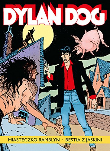 Dylan Dog Miasteczko Ramblyn Bestia z jaskini
