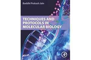 Techniques and Protocols in Molecular Biology