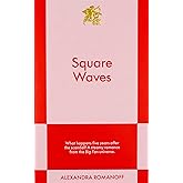 Square Waves: An 831 Stories Romance (Big Fan)