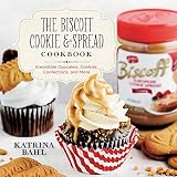 The Biscoff Cookie & Spread Cookbook: Irresistible Cupcakes, Cookies, Confections, and More