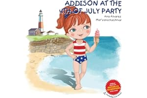 ADDISON AT THE 4th OF JULY PARTY: A collection about festivals and celebrations of the world, and children's fashion. Includes cut-outs! (ADDISON COLLECTION)