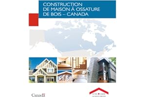 CONSTRUCTION DE MAISON A OSSATURE DE BOIS - CANADA