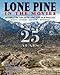 Lone Pine in the Movies: Celebrating the 25th Lone Pine Film Festival by Ed Hulse, Don Kelsen
