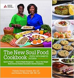 The New Soul Food Cookbook for People with Diabetes, 3rd Edition The New Soul Food Cookbook for People with Diabetes, 3rd Edition