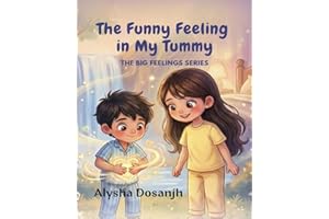 The Funny Feelings in My Tummy: Big Emotion Series