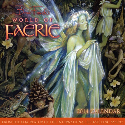 Brian Froud's World of Faerie 2014 Wall (calendar) by 