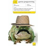 Teach Yourself Games Programming (Teach Yourself Computing)