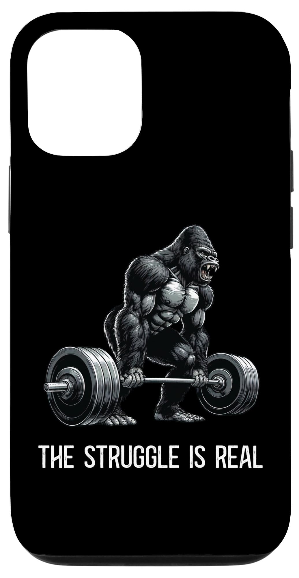 iPhone 13 The Struggle Is Real Gorilla Weightlifting Fitness Gym Case