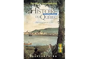 Histoire populaire du Québec, tome 1: Des origines à 1791 (French Edition)