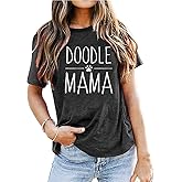 Dog Mama T-Shirt Women Frenchie Doodle Dog Mom Cute Graphic Tee Letter Print Short Sleeve Tops Shirt
