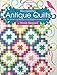 Recreating Antique Quilts: Re-envisioning, Modifying & Simplifying Museum Quilts (Landauer)