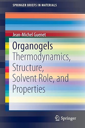 Download Organogels: Thermodynamics, Structure, Solvent Role, and Properties PDF