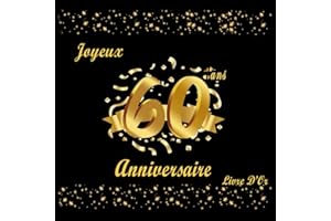 Livre D'or Anniversaire 60 Ans: Deco Anniversaire 60 Ans Femme Homme Noir et Or, Joyeux Anniversaire