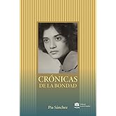 Crónicas de la bondad (Spanish Edition)