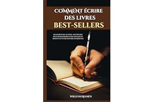 COMMENT ÉCRIRE DES LIVRES BESTSELLERS