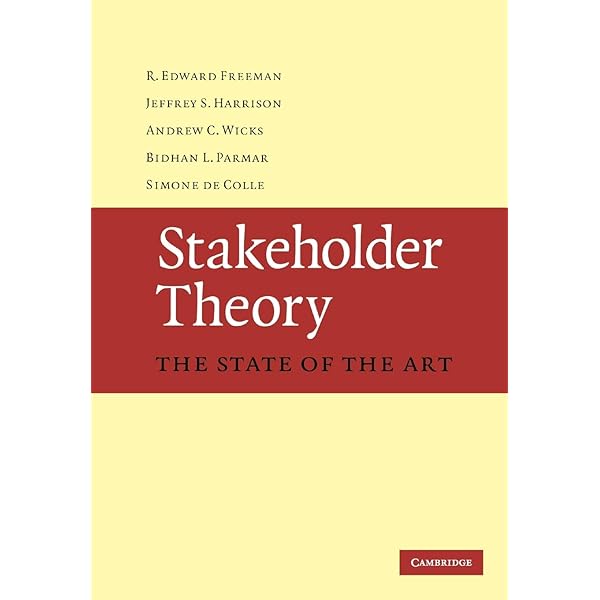 Amazon Com Stakeholder Theory The State Of The Art Freeman R Edward Harrison Jeffrey S Wicks Andrew C Parmar Bidhan L De Colle Simone Books