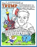 The Lawyers of Trump-Russia: and Their Problems by Diane J. Klein, Andrea McHale