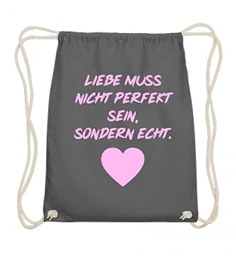 Liebe Muss Nicht Perfekt Sein Sondern Echt Schöner Spruch