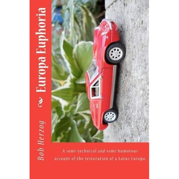 Lotus Europa: S1, S2, Twin Cam & Special 1966 to 1975 (Essential