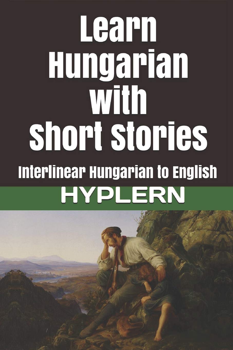 Learn Hungarian With Short Stories Interlinear Hungarian To - 