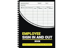 Employee Sign In and Out Book: Time Clock In/Out Sheets for Business, Workplace, Office, and Security Use (120 Pages, 8.5 x 11 Inches)