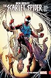 Ben Reilly: Scarlet Spider Vol. 1: Back in the Hood Ben Reilly: Scarlet Spider Vol. 1: Back in the Hood
