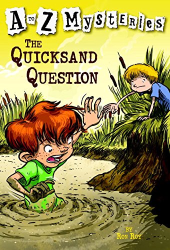 The Quicksand Question (A to Z Mysteries)