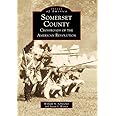Somerset County: Crossroads of the American Revolution (Images of America: New Jersey)