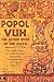 Popol Vuh: The Sacred Book of the Maya: The Great Classic of Central American Spirituality,