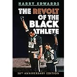 The Revolt of the Black Athlete: 50th Anniversary Edition (Sport and Society)