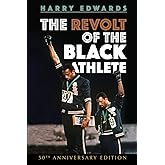 The Revolt of the Black Athlete: 50th Anniversary Edition (Sport and Society)